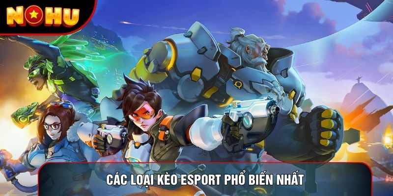 Các loại kèo Esport phổ biến nhất Các loại kèo Esport phổ biến nhất