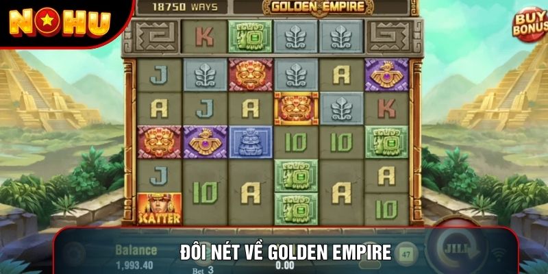 Đôi nét về Golden empire Đôi nét về Golden empire