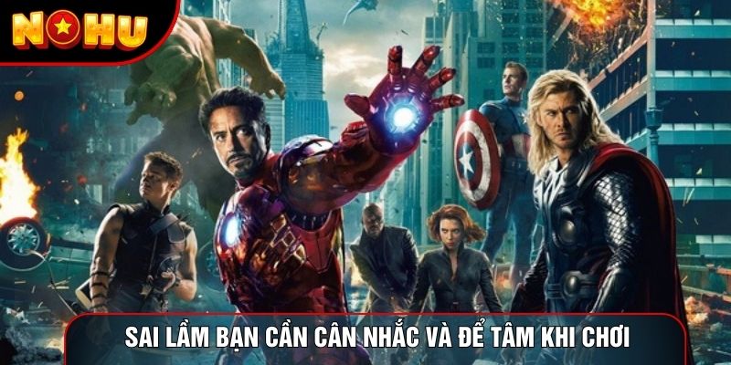 Sai lầm bạn cần cân nhắc và để tâm khi chơi Sai lầm bạn cần cân nhắc và để tâm khi chơi